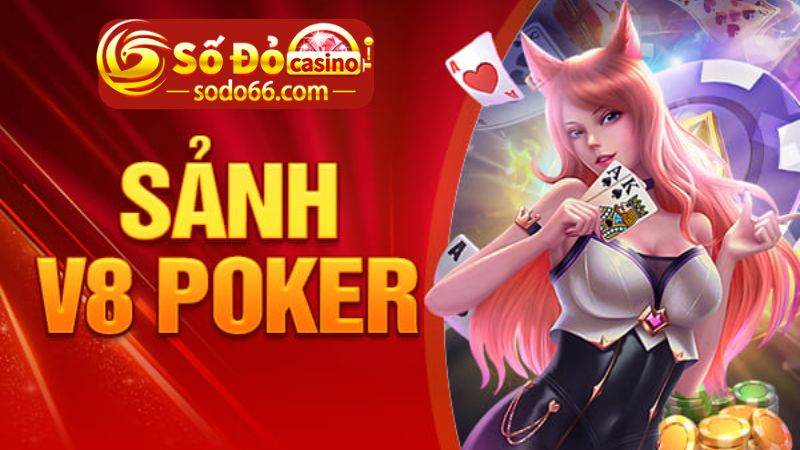 Sảnh V8 Poker nhà cái Sodo