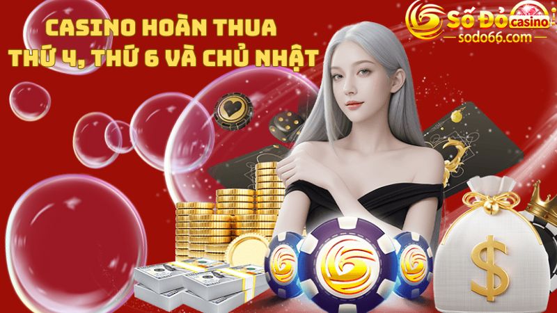 Thưởng lớn cho hội viên chơi thua tại sảnh casino